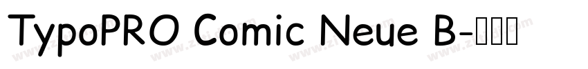 TypoPRO Comic Neue B字体转换